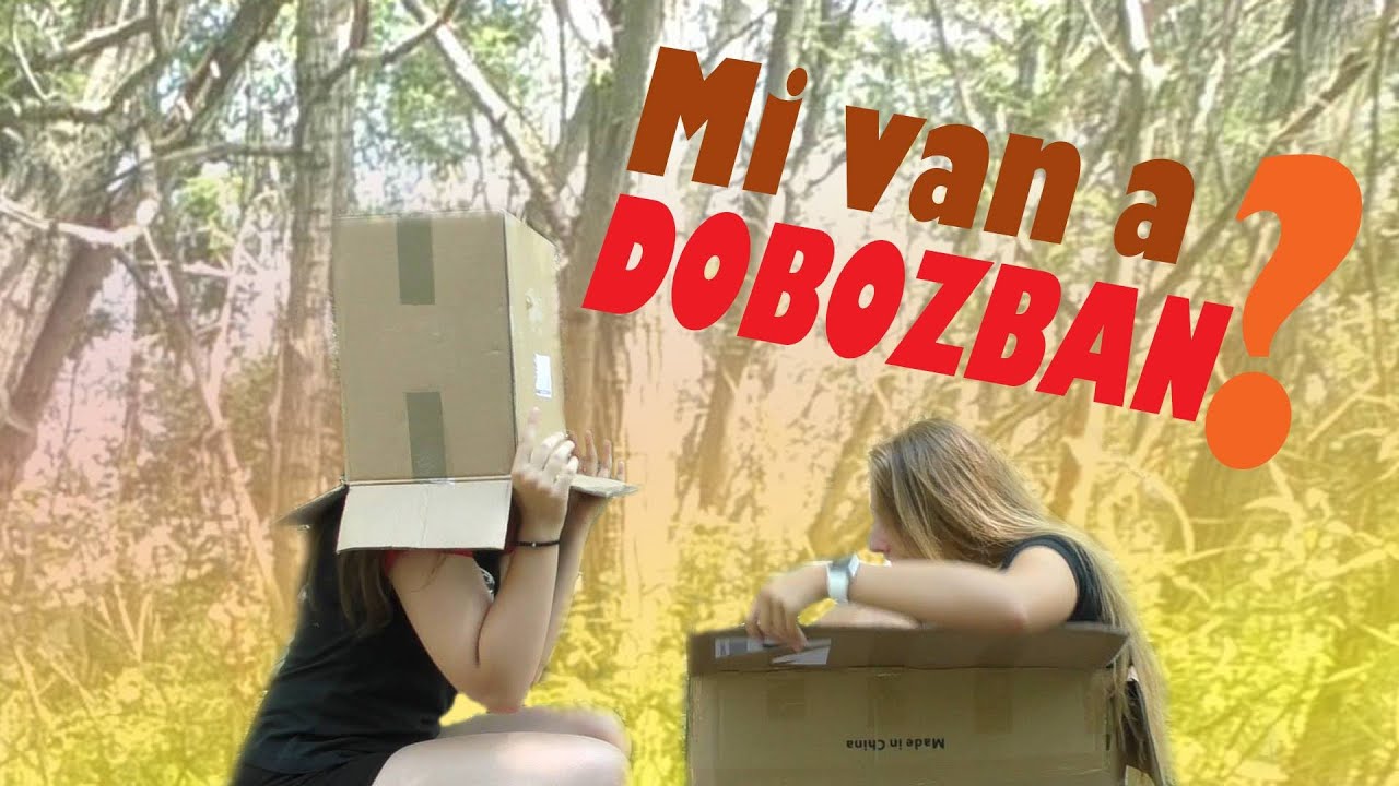 MI VAN A DOBOZBAN?