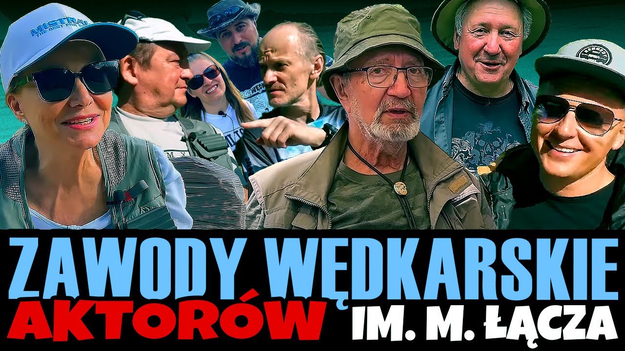 XXVI Zawody Wędkarskie Aktorów im. Mariana Łącza GWIAZDY WĘDKUJĄ reportaż Fikotowym okiem
