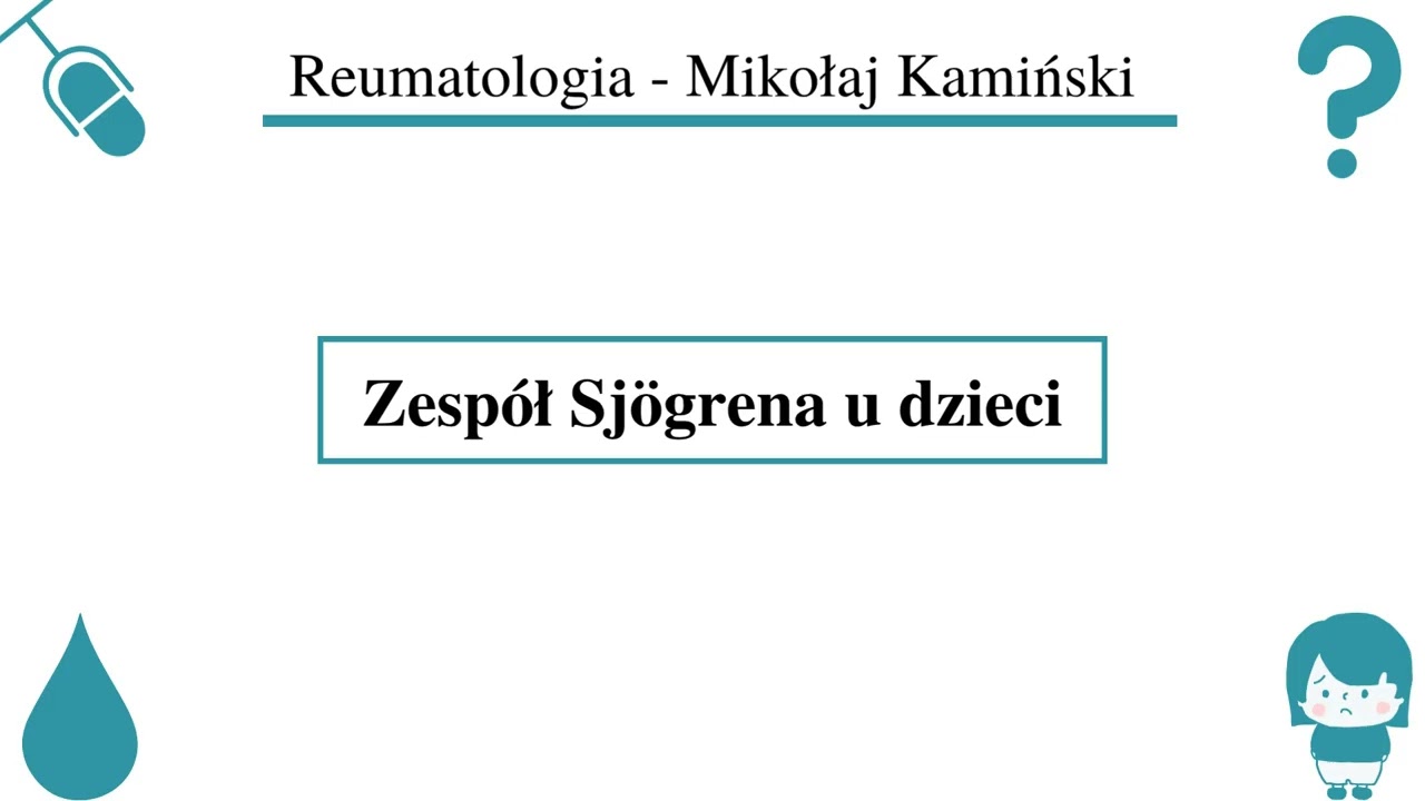 [162] [Podcast] Zespół Sjögrena u dzieci
