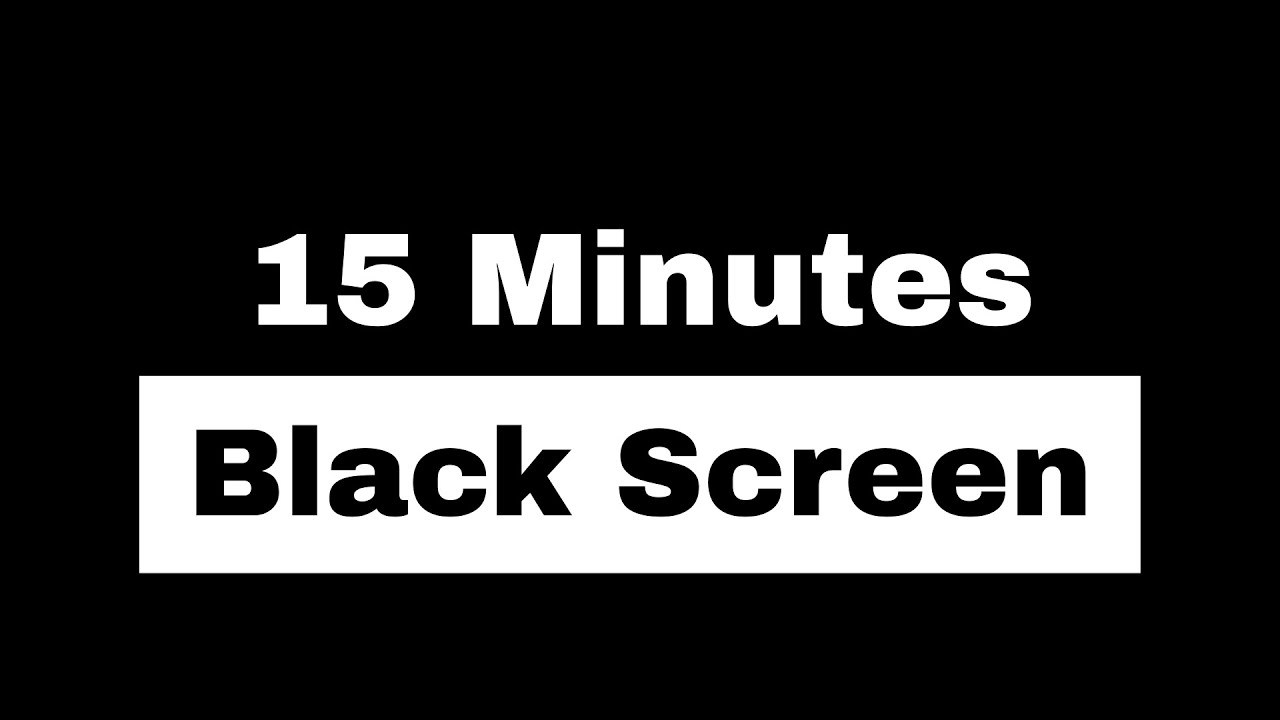 15 minutes black Screen | No Audio | #000000 Color (4K)