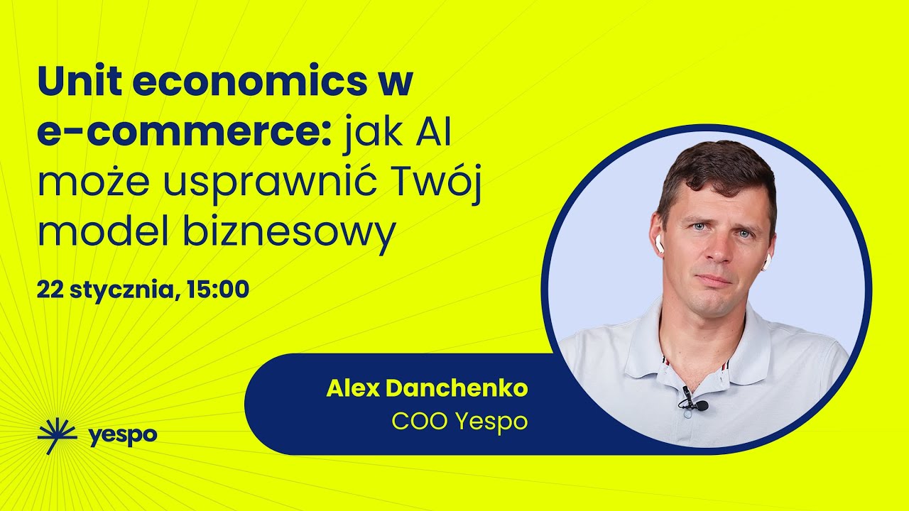Unit economics w e-commerce: jak AI może usprawnić Twój model biznesowy