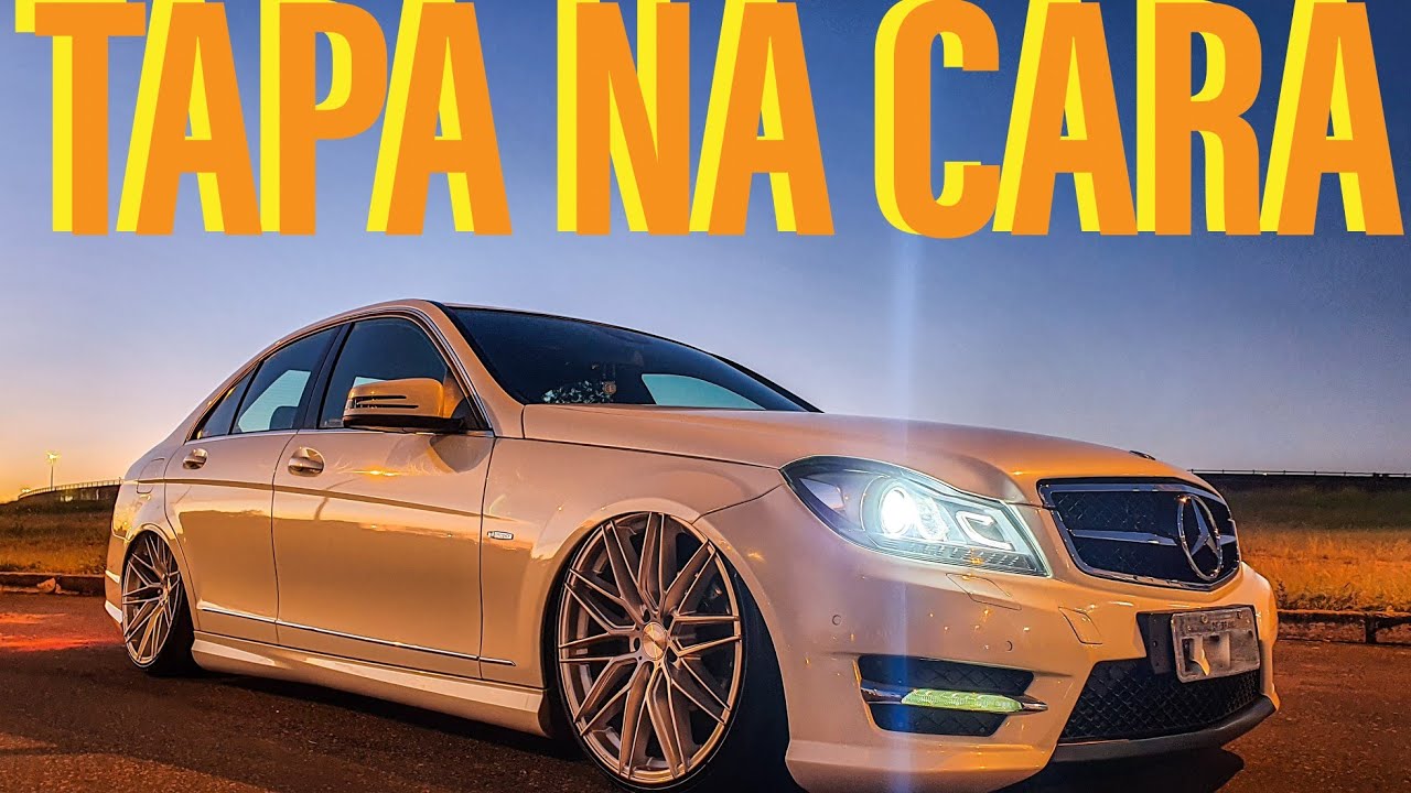 Mercedes Bens C 250, Suspensão a Ar, Aro 20 - Tapa Na Cara - Bruno Batman