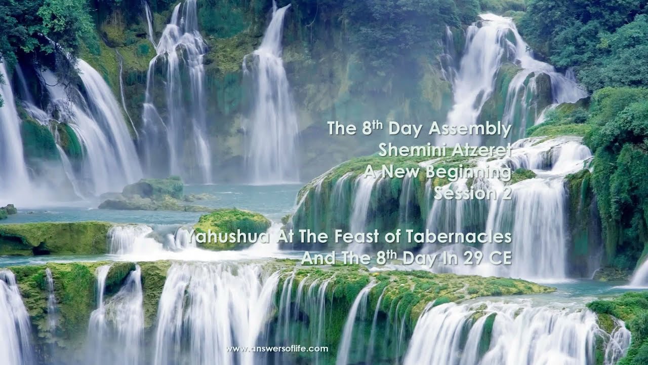 The FOT & The 8th Day Assembly Pt2v3 Session2 - Yahushua at The 8th Day in 29 CE on 093021