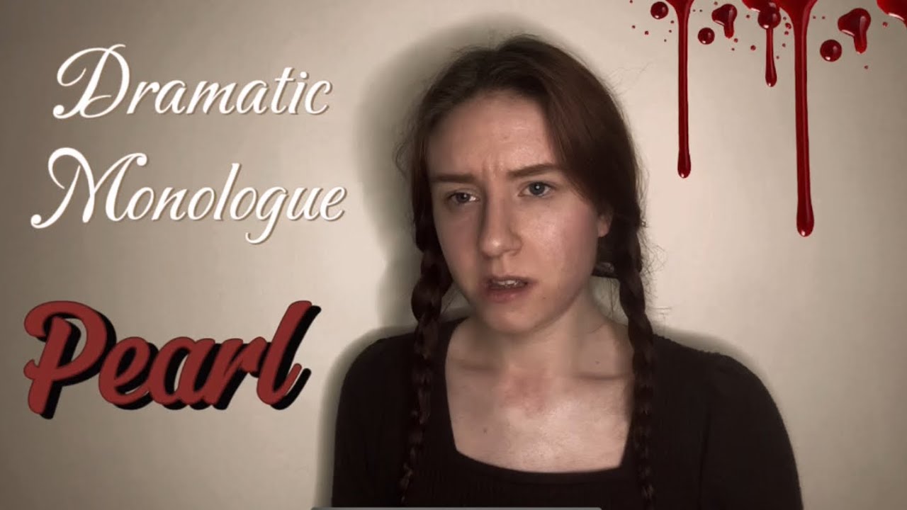 Dramatic Monologue - Pearl 