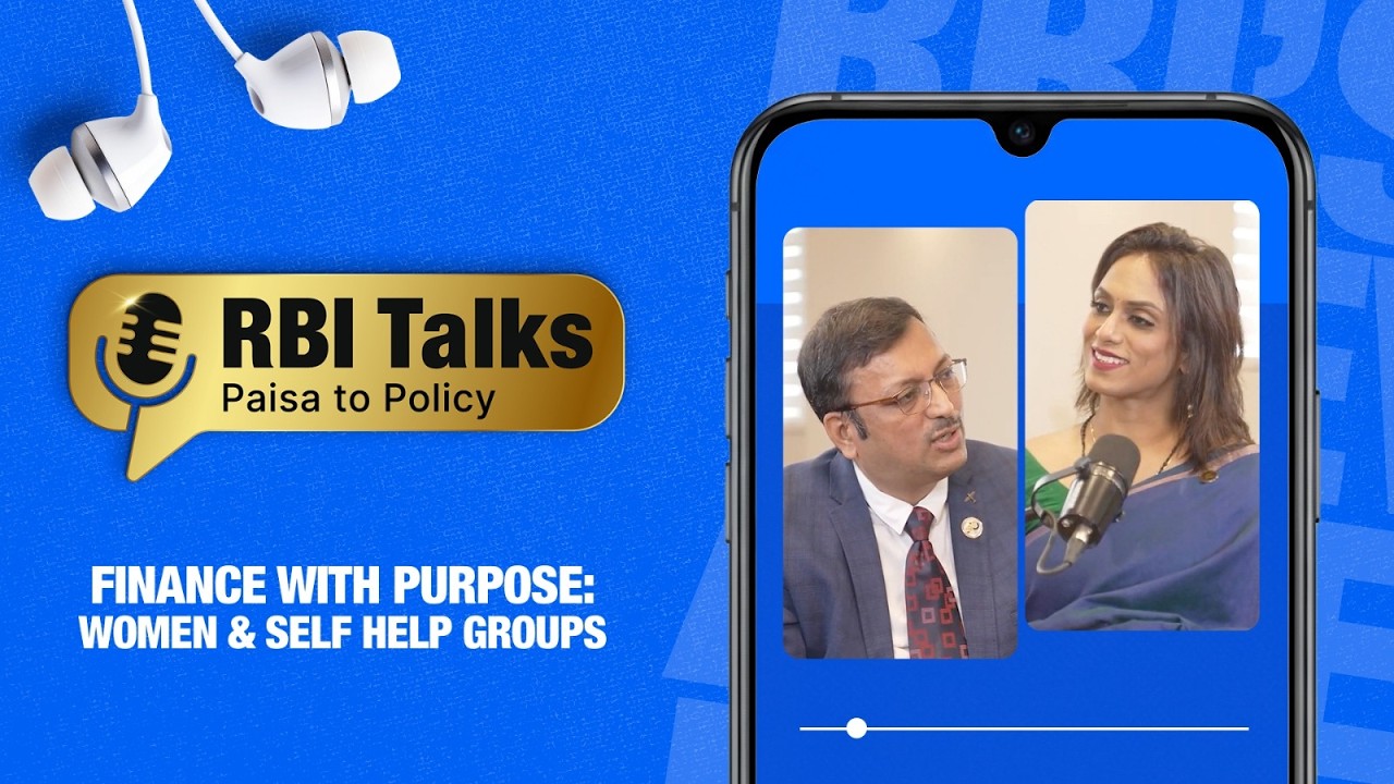 RBI Talks: From Paisa to Policy | Finance with Purpose: Women & Self Help Groups