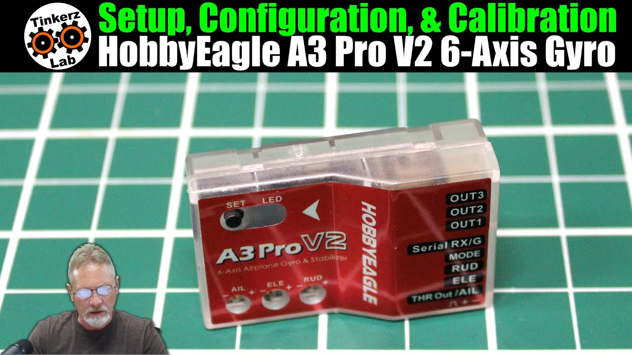 Setup, Configuration, & Calibration of a HobbyEagle Gyro | HobbyEagle A3 Pro V2 6-Axis Gyro
