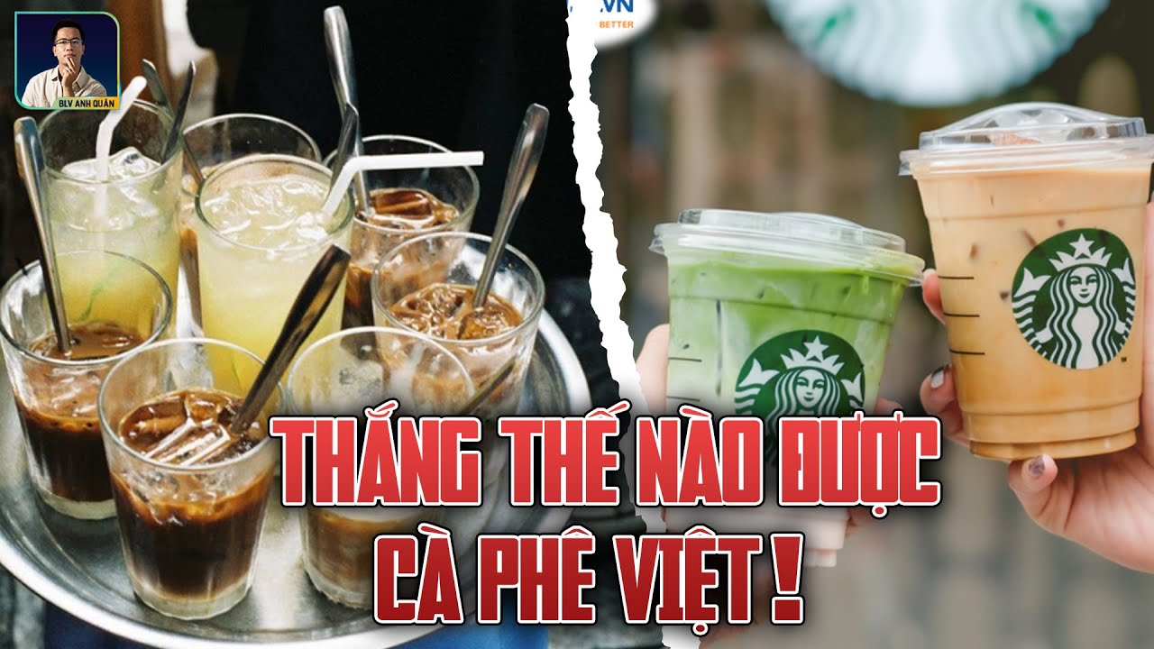 VÌ SAO STARBUCKS “FLOP” Ở VIỆT NAM?