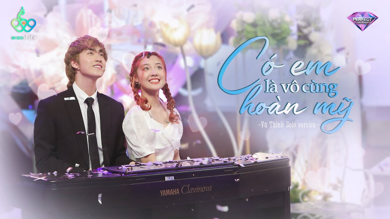 [OFFICIAL MV] Có Em Là Vô Cùng Hoàn Mỹ | Vũ Thịnh x Fanny Version