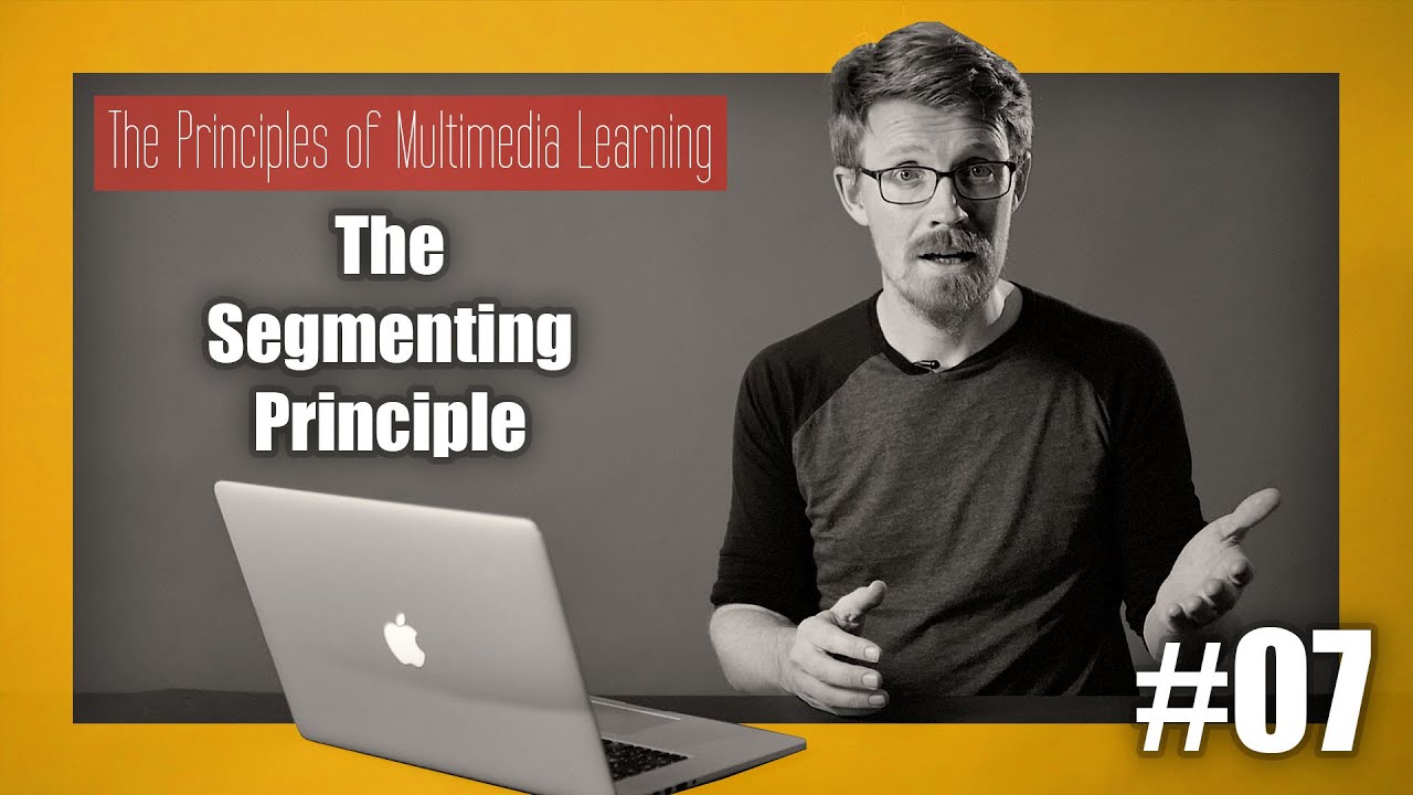 The Segmenting Principle
