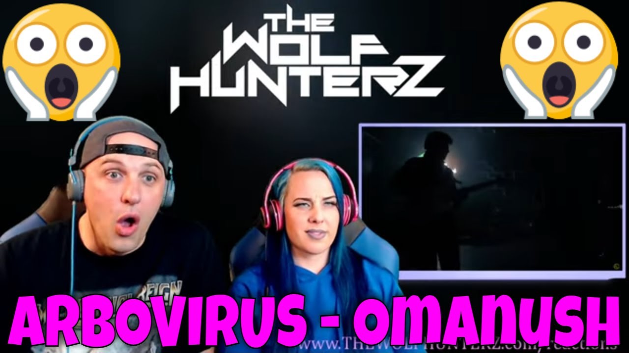 ARBOVIRUS - Omanush [Официальное живое видео] Реакции THE WOLF HUNTERZ