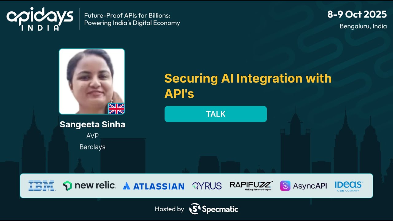 Securing AI Integration with API's by Sangeeta Sinha #apidaysindia