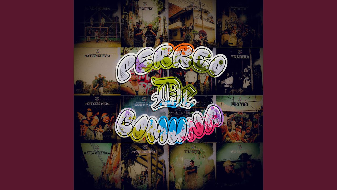 PERREO DE COMUNA VOL.1: CONFIDENCIAL