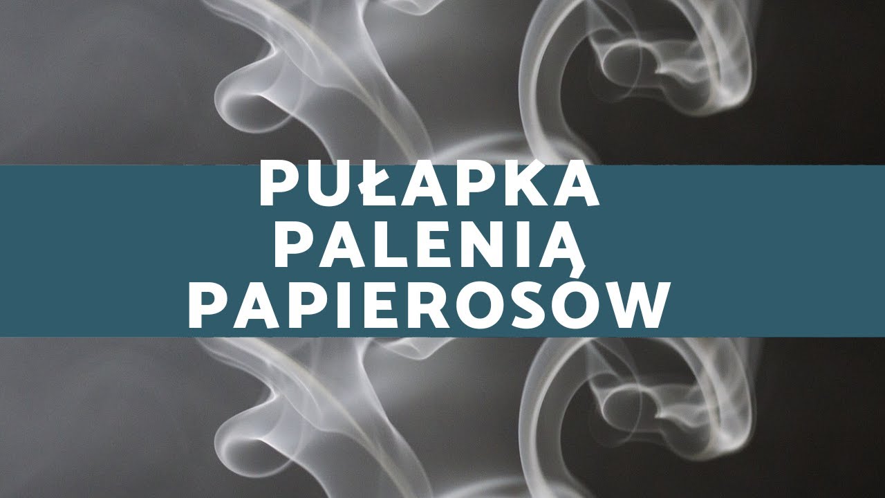 Pułapka palenia papierosów. 13 rzeczy, które tracisz w życiu | #8