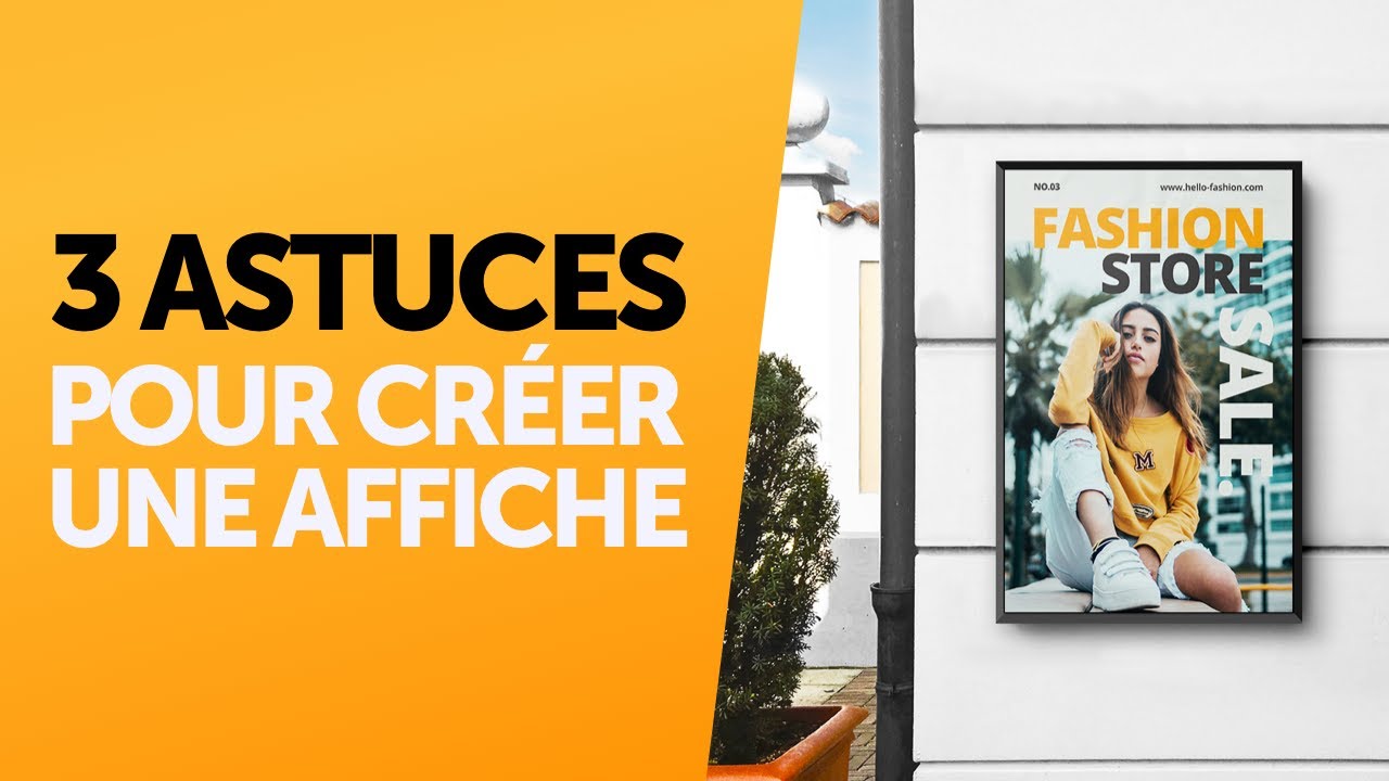 3 astuces pour cr&eacute;er votre affiche