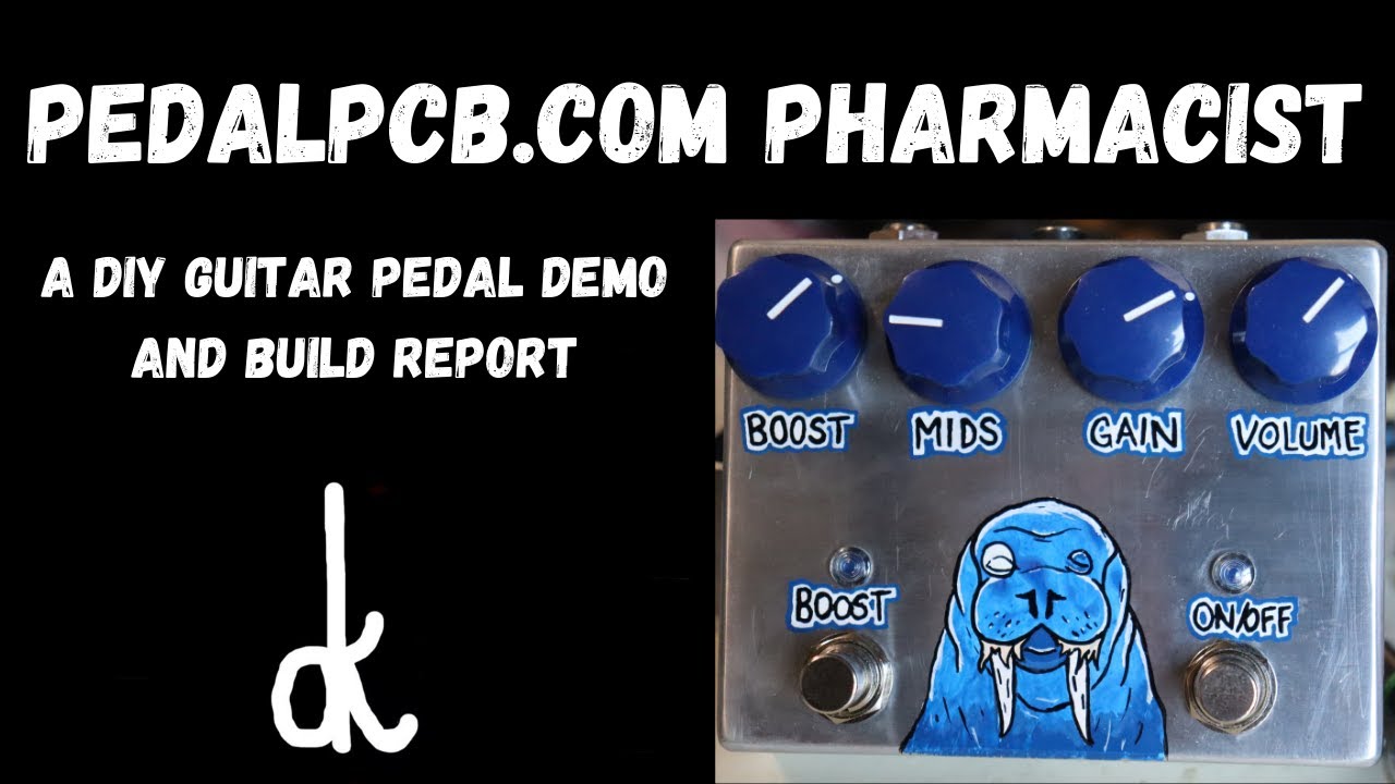 PedalPCB.com Pharmacist I DIY Guitar Pedal Demo and Build Report