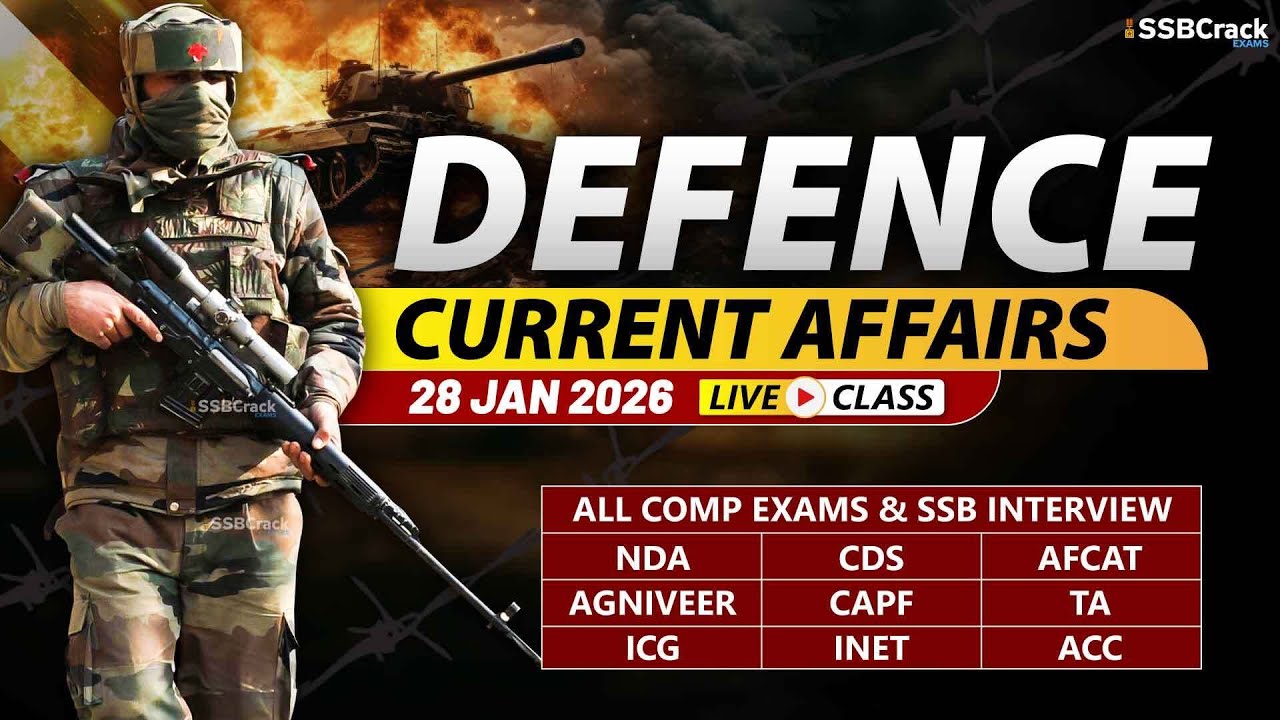 Defence Current Affairs 28 January 2026 |  For NDA CDS AFCAT SSB Interview