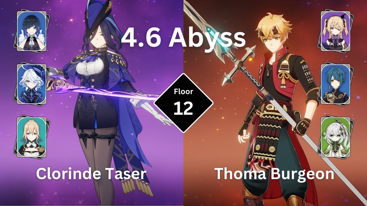 C0 Clorinde Taser & C6 Thoma Burgeon | Spiral Abyss 4.6 Floor 12 - 9 stars