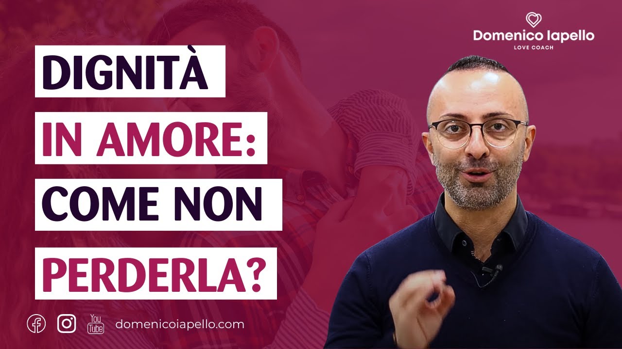 Dignità in amore: Come non perderla?