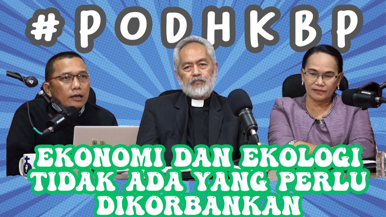 Perayaan Masa Penciptaan Ini Untuk Menjaga Perdamaian Keutuhan Ciptaan | Podcast HKBP