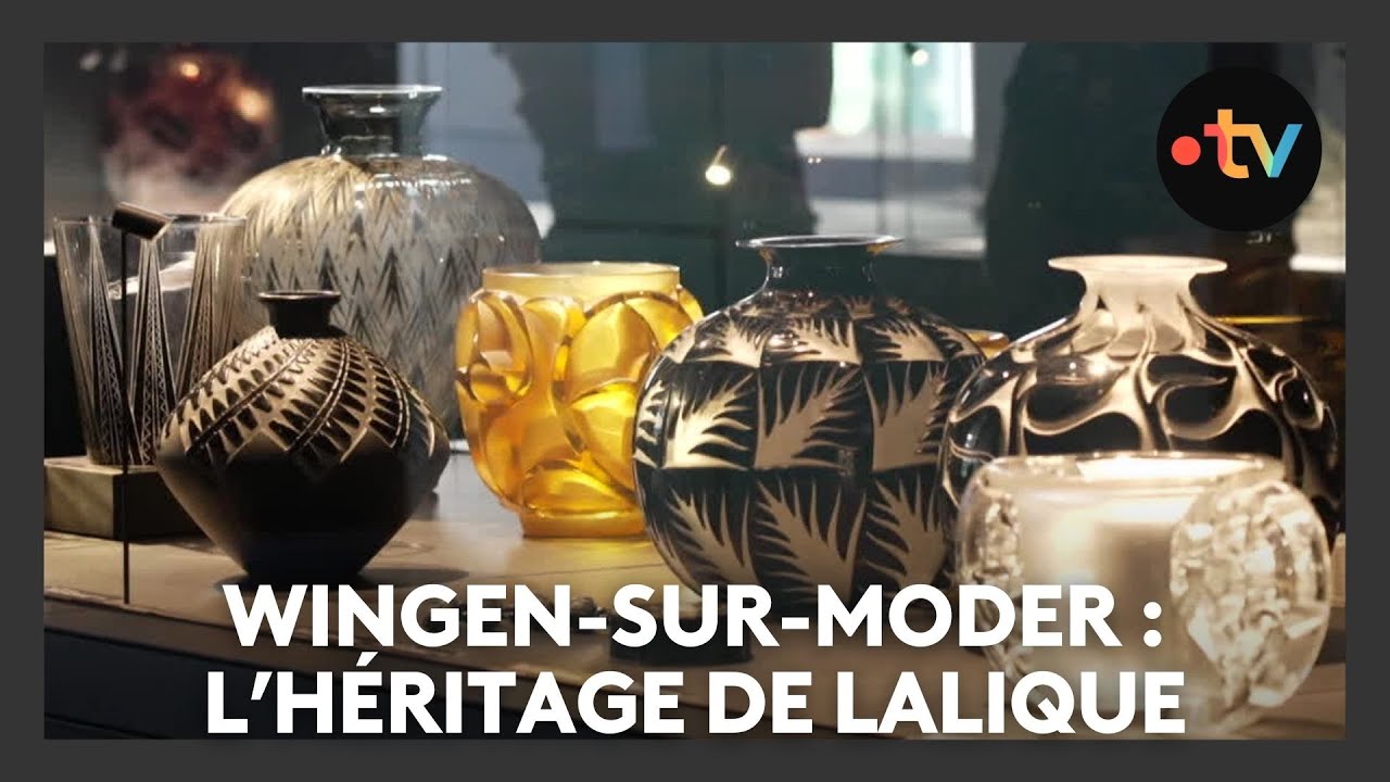 Un lieu, des histoires à Wingen-sur-Moder : l’héritage de Lalique - Episode 2/4