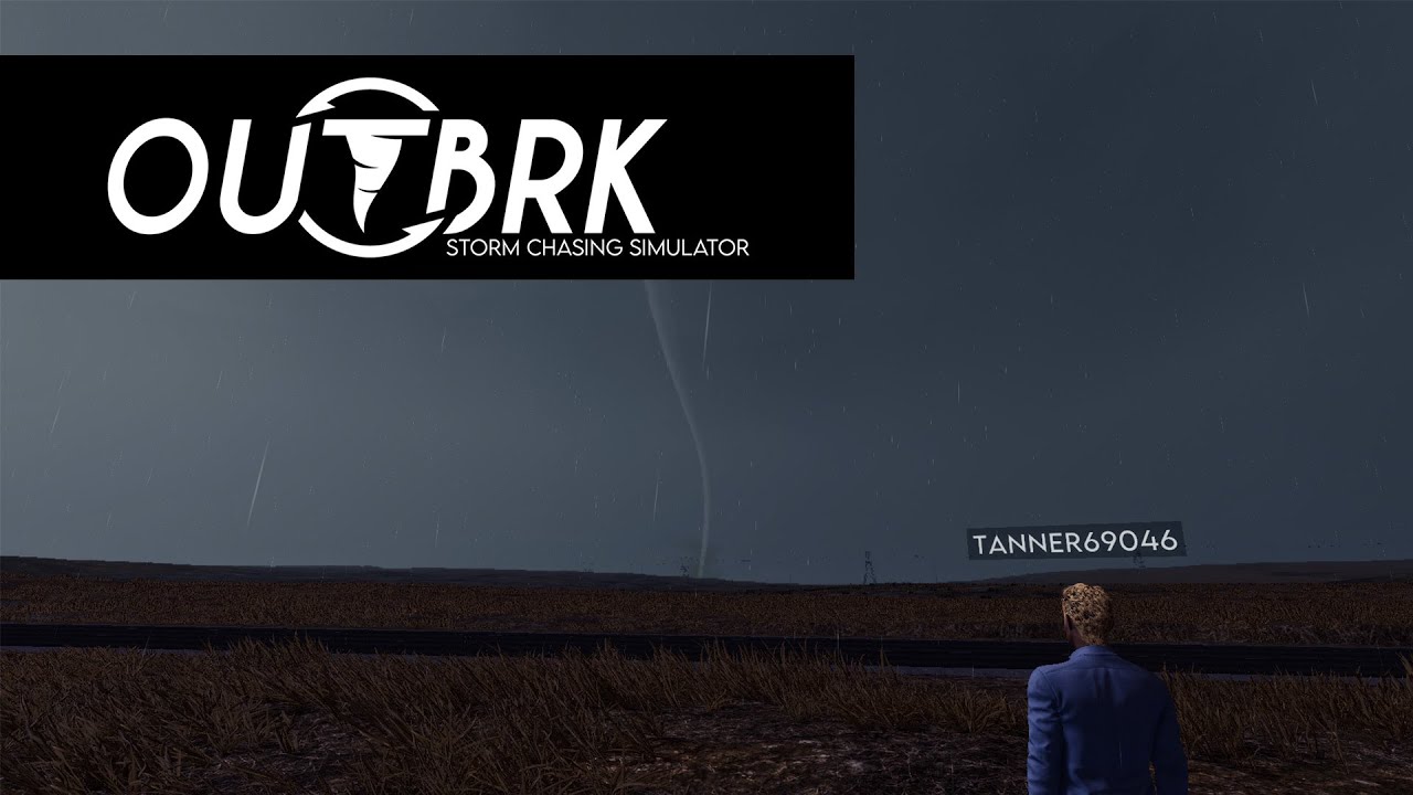 We FINALLY Explored OUTBRK, the Storm Chasing Simulator