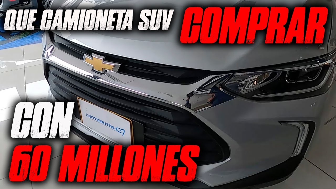 Tracker TURBO Se sale del PRESUPUESTO?? Que camioneta COMPRAR con 60 MILLONES