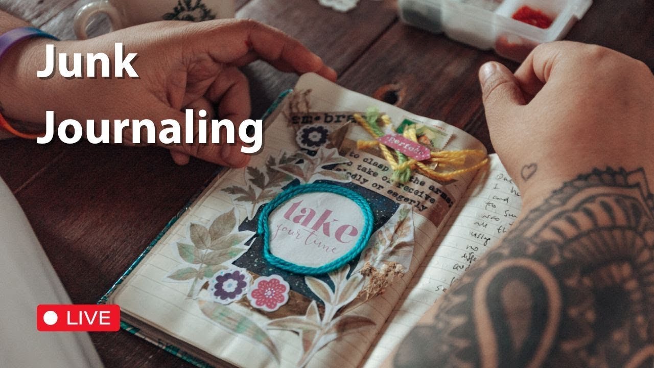 Junk Journaling (Ages 13+)