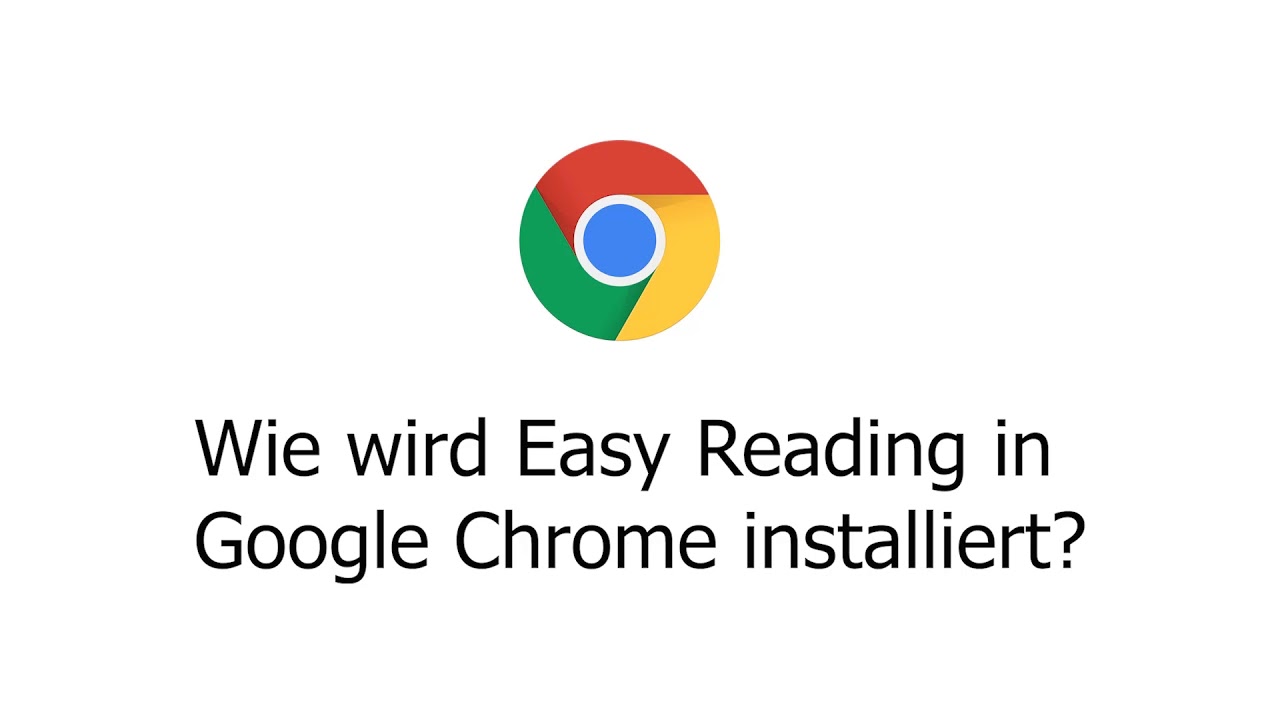 Wie installiere ich Easy Reading im Google Chrome Browser?