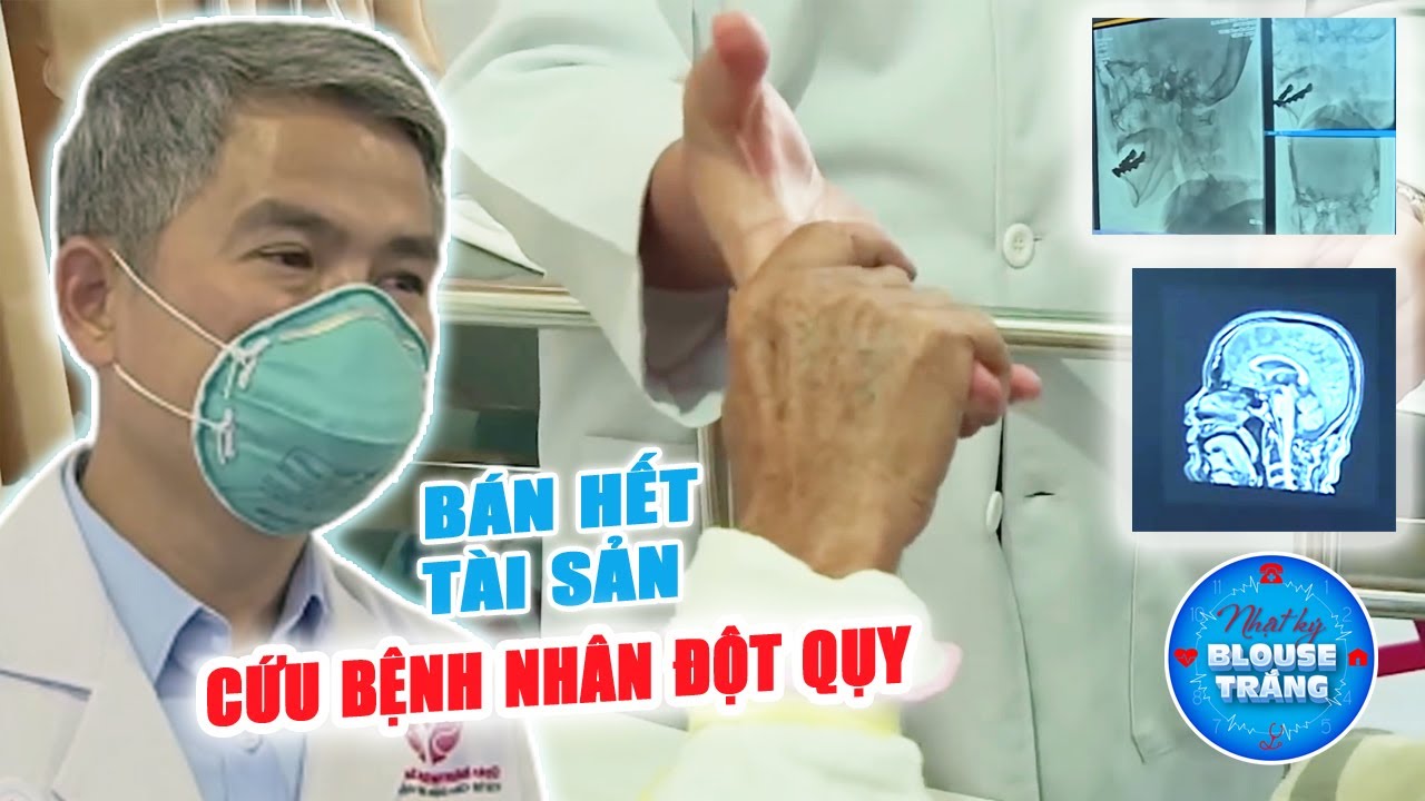 BÁN HẾT TÀI SẢN CỨU BỆNH NHÂN ĐỘT QUỴ - Bác Sĩ Trần Chí Cường Vị Cứu Tinh Với Tấm Lòng Vàng #MCV TV