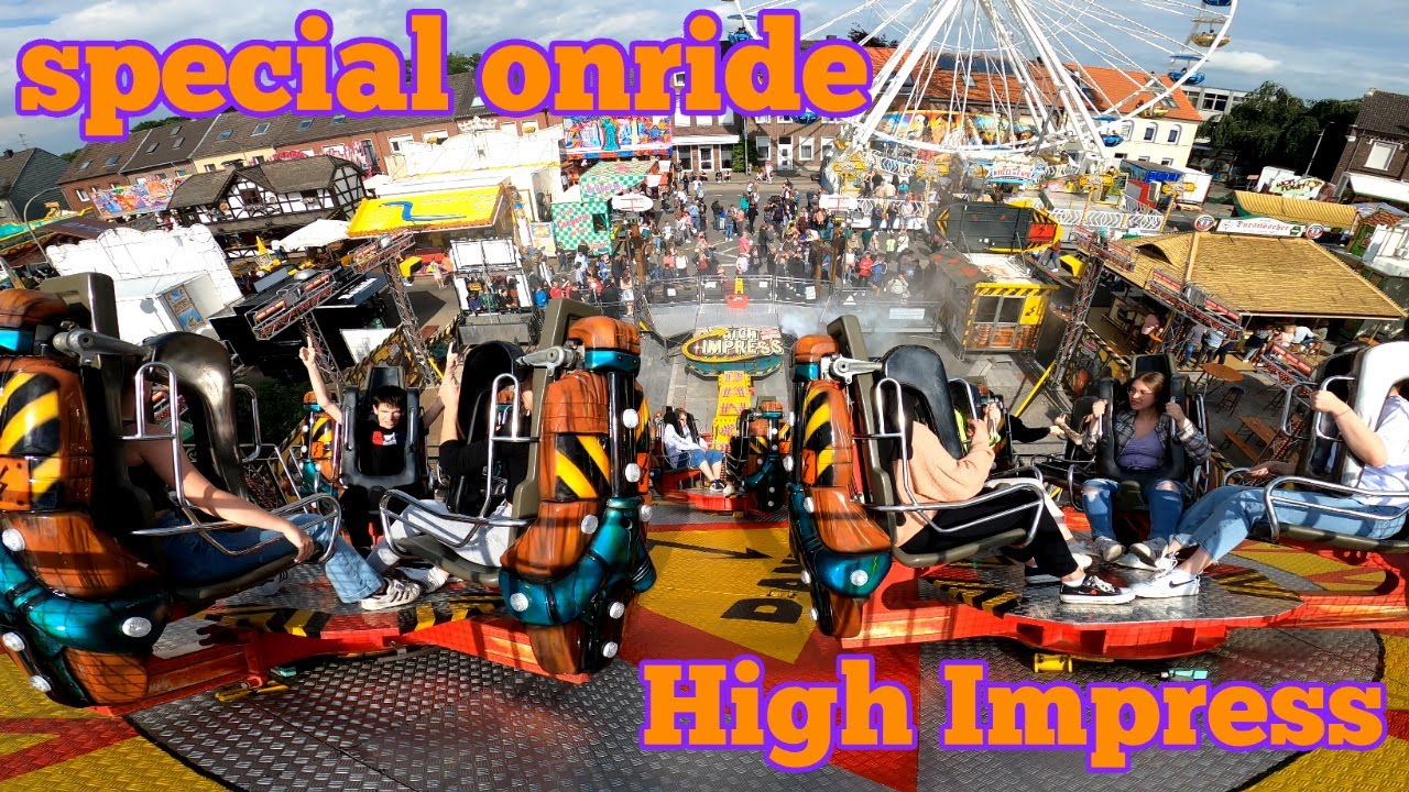 #Jorides: High Impress - Special onride - F.L.Oberschelp - Kirmes Geldern 2022