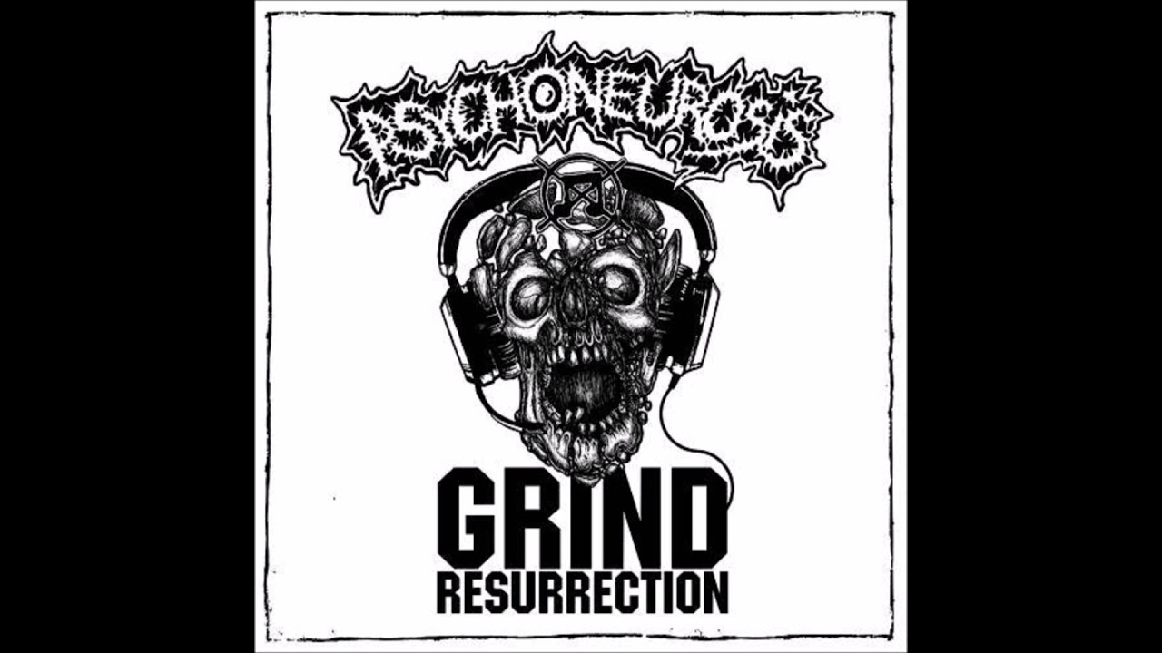 Psychoneurosis - Grind Resurrection (2018-Grindcore)