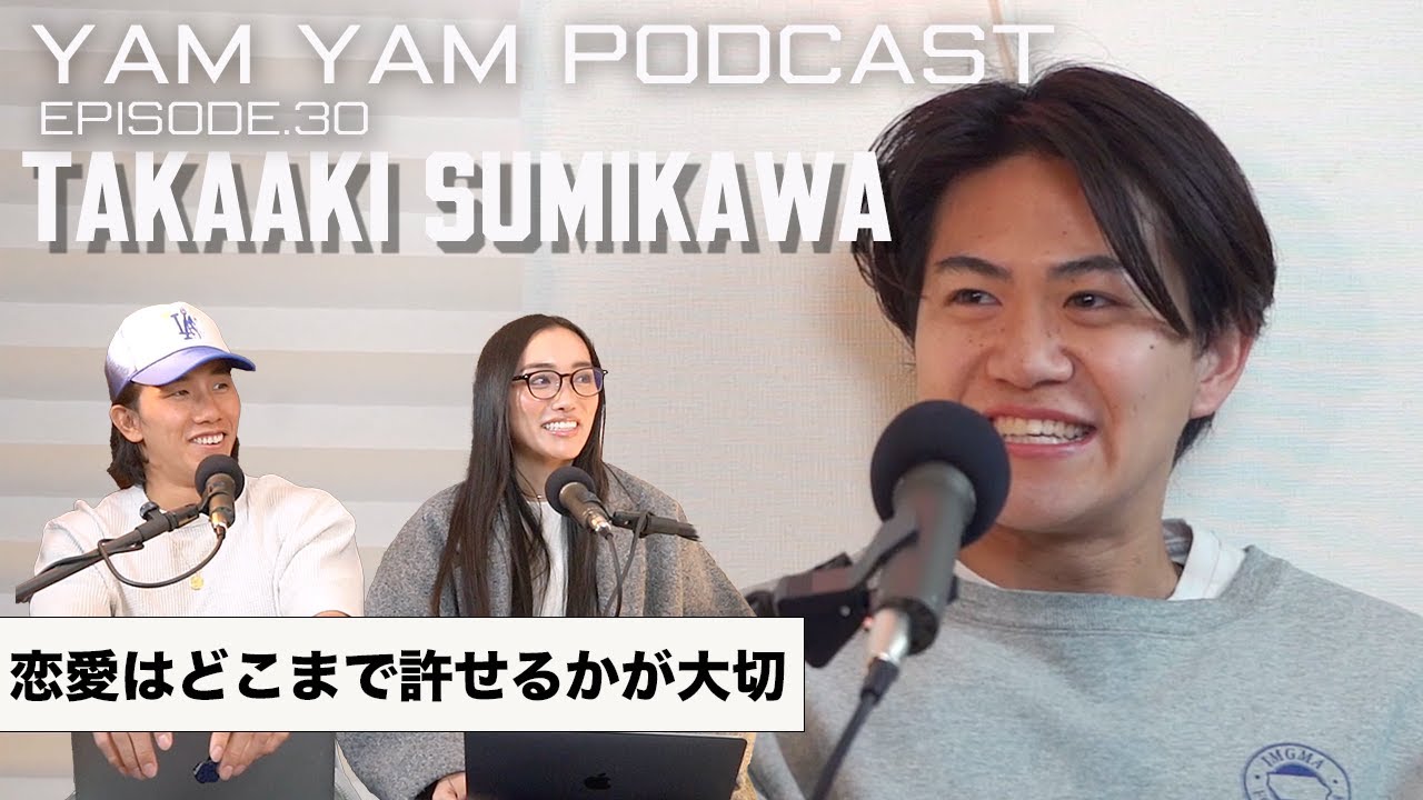 EP.30 | ラブトランジット2 たかあき「オーデションで落ちると思ってた」「女の子は伝えて欲しい生き物」| YAM YAM Podcast