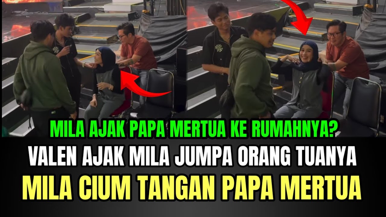 Valen Ajak Mila Jumpa Orang Tuanya, Mila Cium Tangan Papa Mertua!