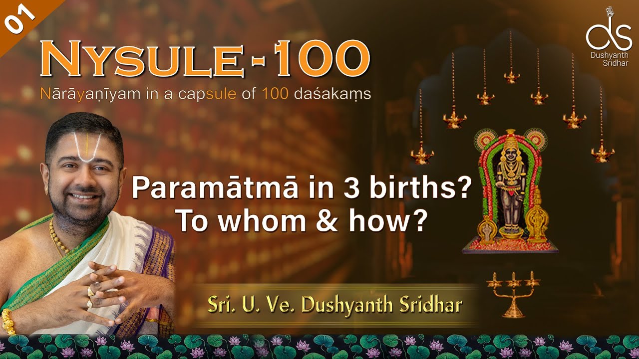 Ep 01 | Śrīman Nārāyaṇīyam | Nārāyaṇa Bhaṭṭatiri | Introduction | Eng | Dushyanth Sridhar