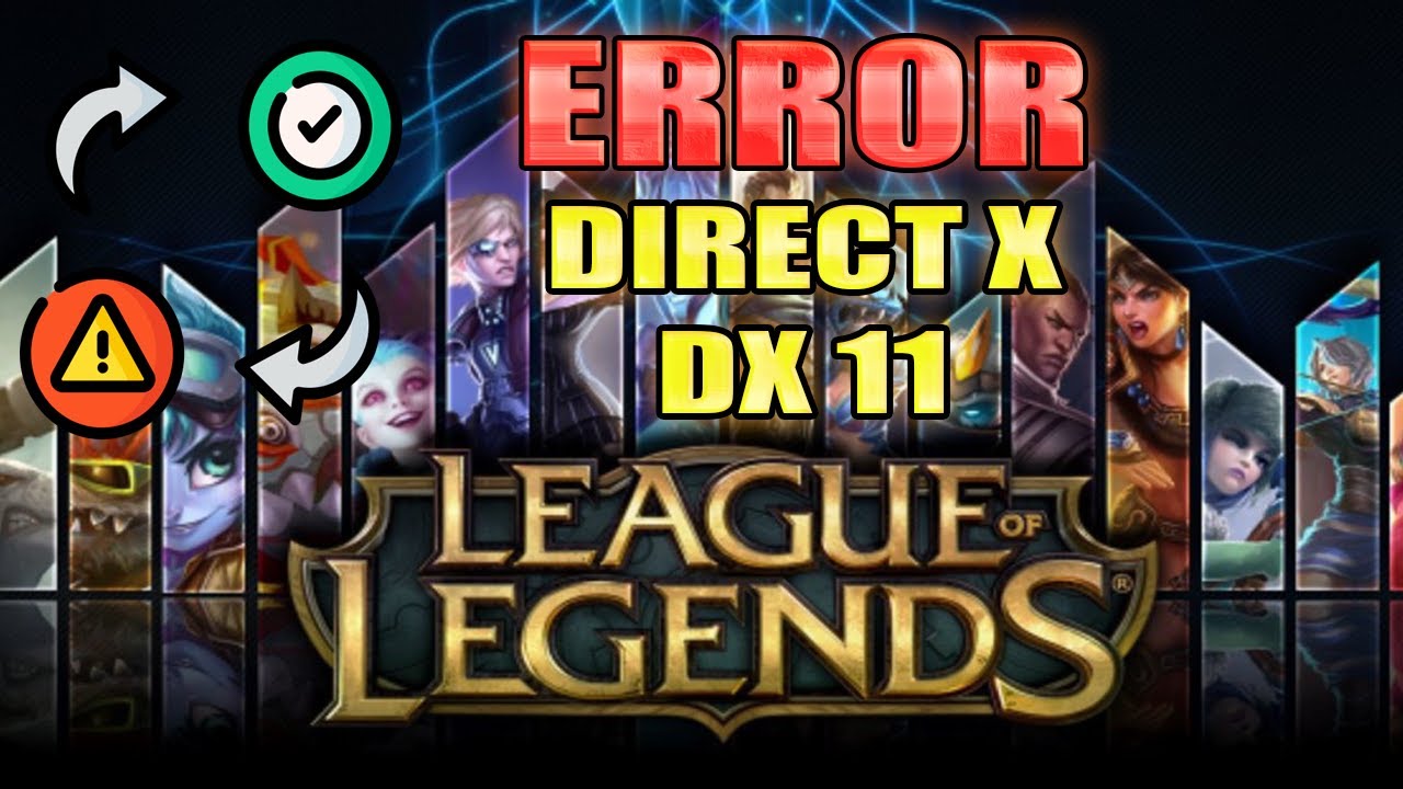 LEAGUE OF LEGENDS ERROR ERRO DE DIRECT X , DX 11 , TEXTURE AGP , DIRECT 3D E DIRECT DRAWN