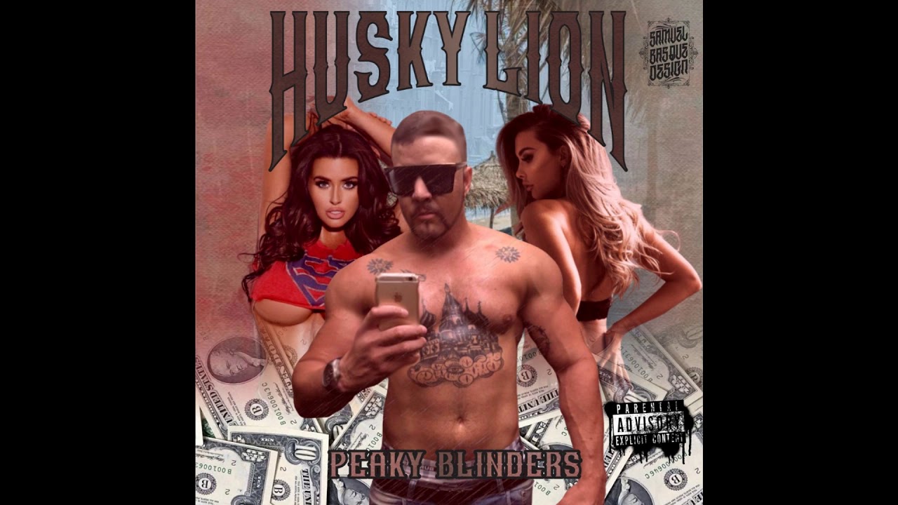 Husky Lion - Peaky Blinders ♪