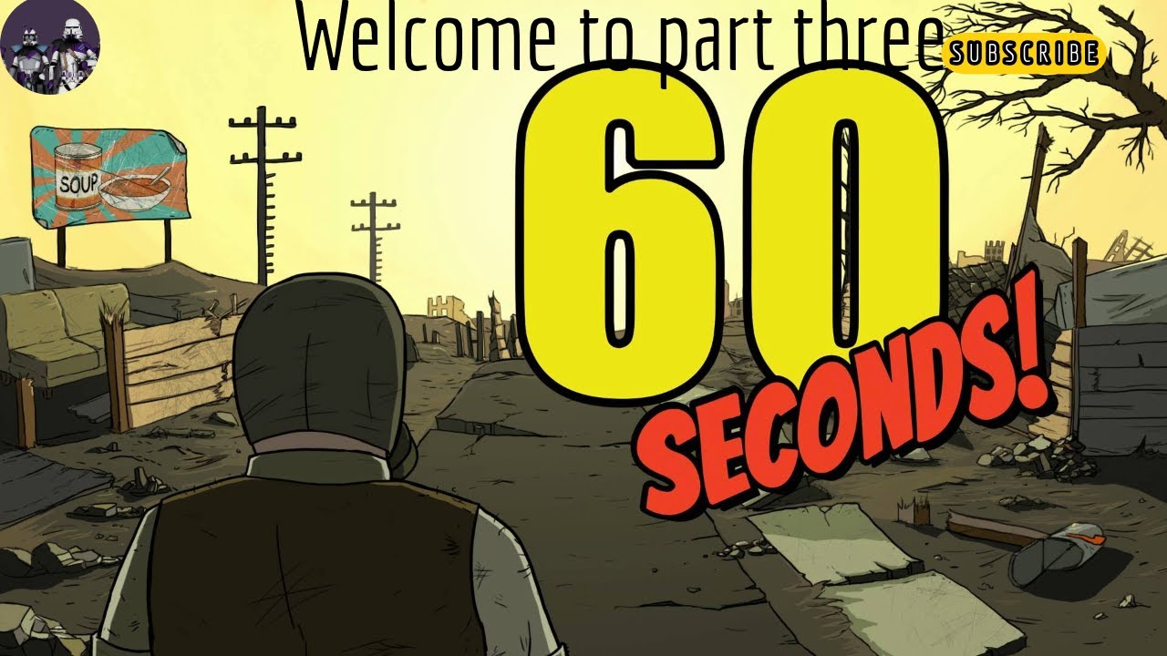 60 seconds part 3