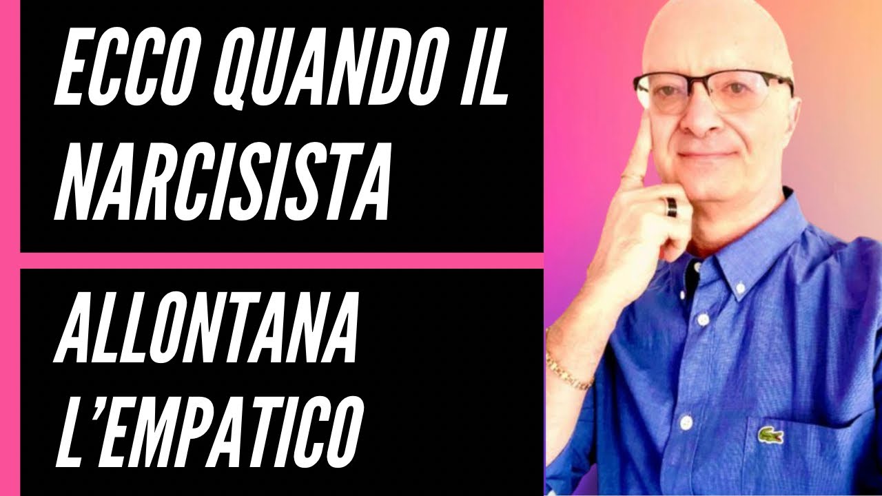 ECCO QUANDO IL NARCISISTA ALLONTANA L’EMPATICO
