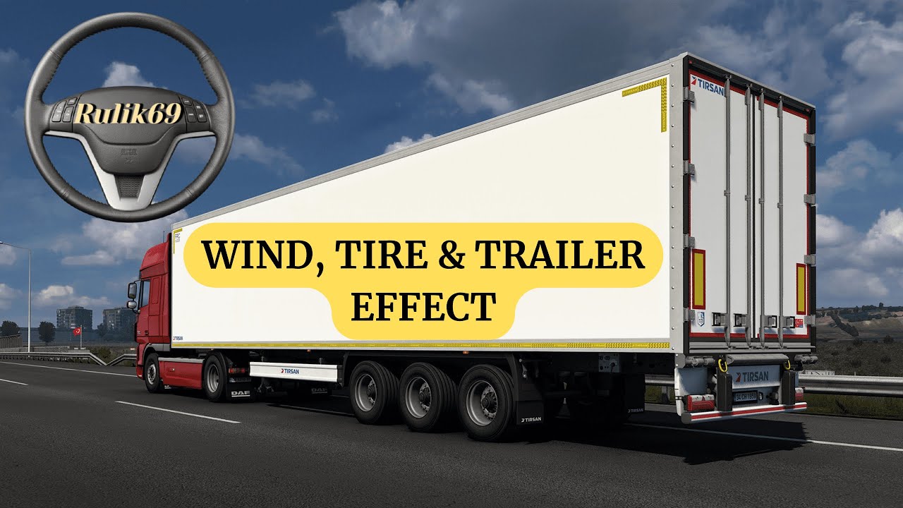 Эффекты Ветра, Шин и Прицепа для Euro Truck Simulator 2 (v1.49.x.)
