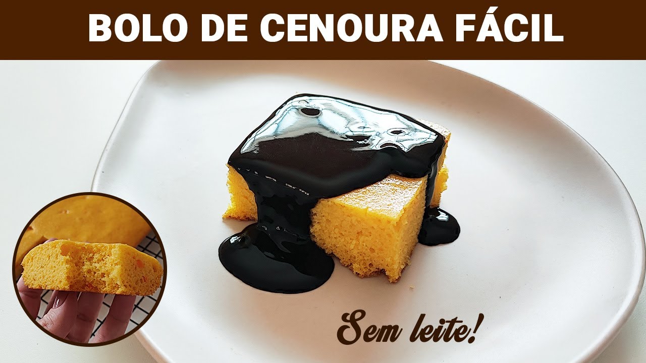 Como Fazer Bolo de Cenoura Sem Leite e Sem Ovos