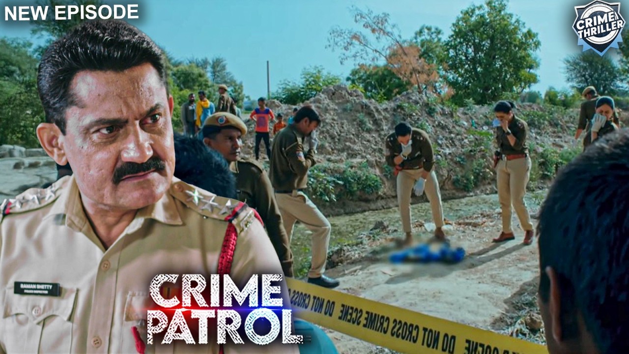 #delhi Crime Alert | नाली में लाश | Crime Patrol | Crime Show | क्राइम पेट्रोल | Full Episode