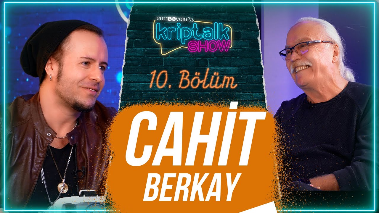 Cahit Berkay - Emre Aydın ile Kriptalk Show 2. Sezon 10. B&ouml;l&uuml;m