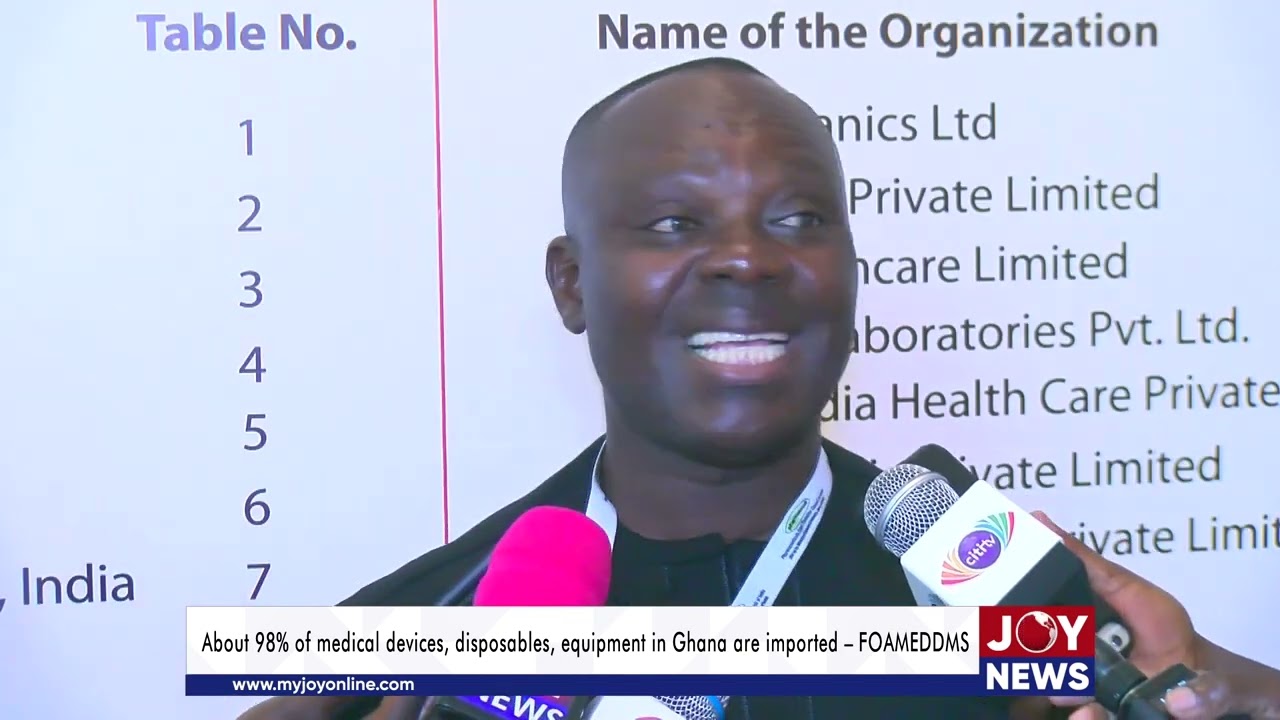 About 98% of medical devices, disposables, equipment in Ghana are imported &ndash; FOAMEDDMS