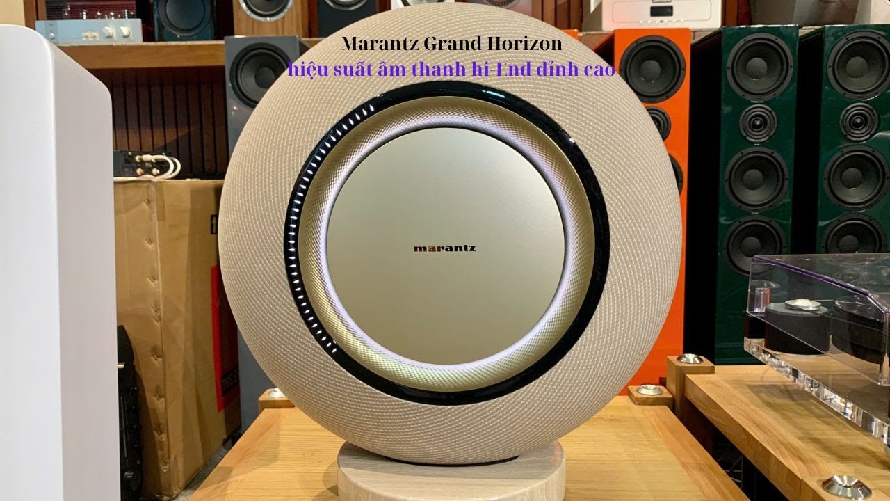 Loa Marantz Grand Horizon kiệt tác âm thanh Hi - End