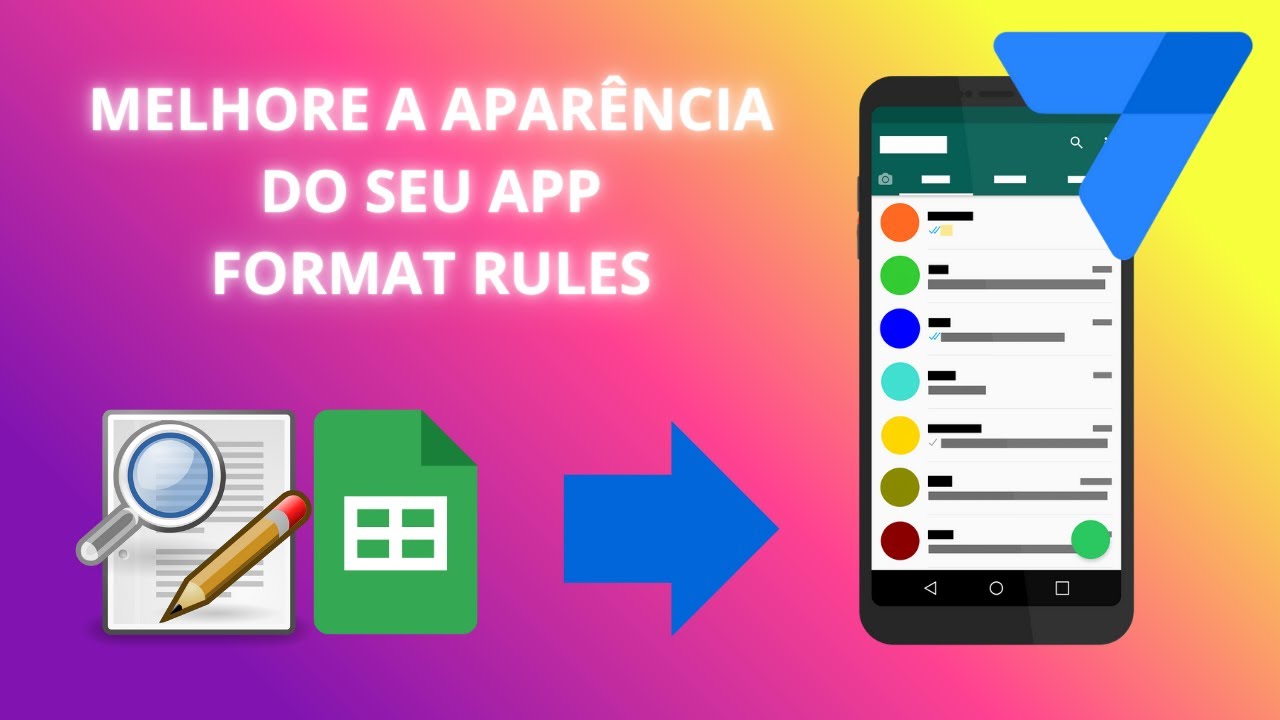 Como Melhorar a Aparência do Seu Aplicativo Usando Regras de Formatação | AppSheet (No Code)