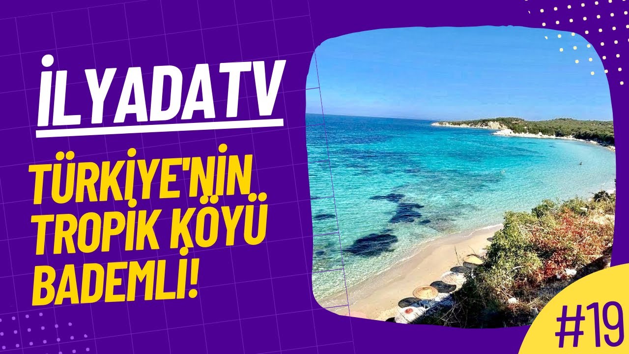 Türkiye'nin Tropik Köyü Bademli Nasıl Bir Yer?