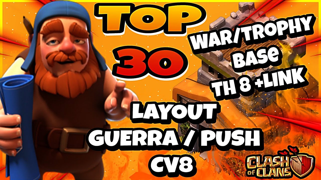 Layouts CV8 top30 guerra/push com link 2021/ Top30 war/trophy base th8 + link | CLASH OF CLANS