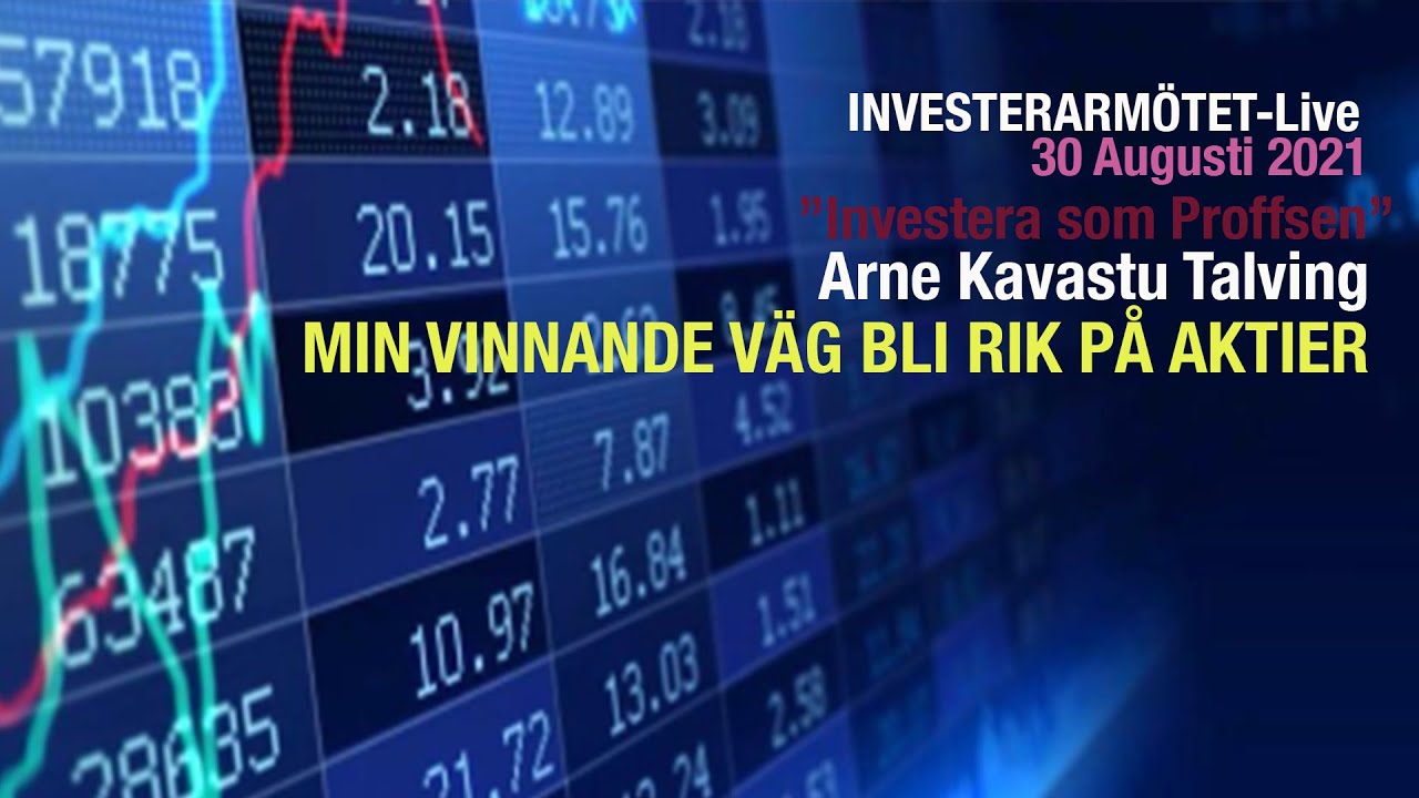 Investerarmötet-Live 30 augusti - med Arne Kavastu Talving 