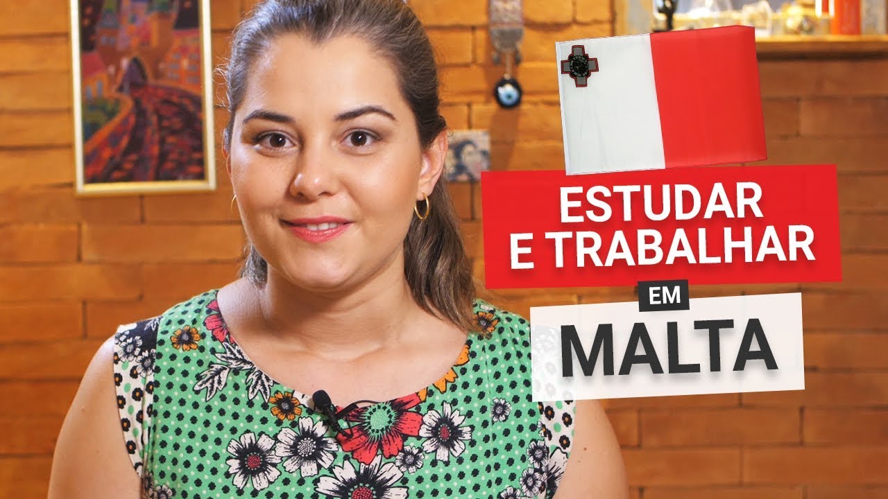 TRABALHAR E ESTUDAR EM MALTA: COMO FAZ?