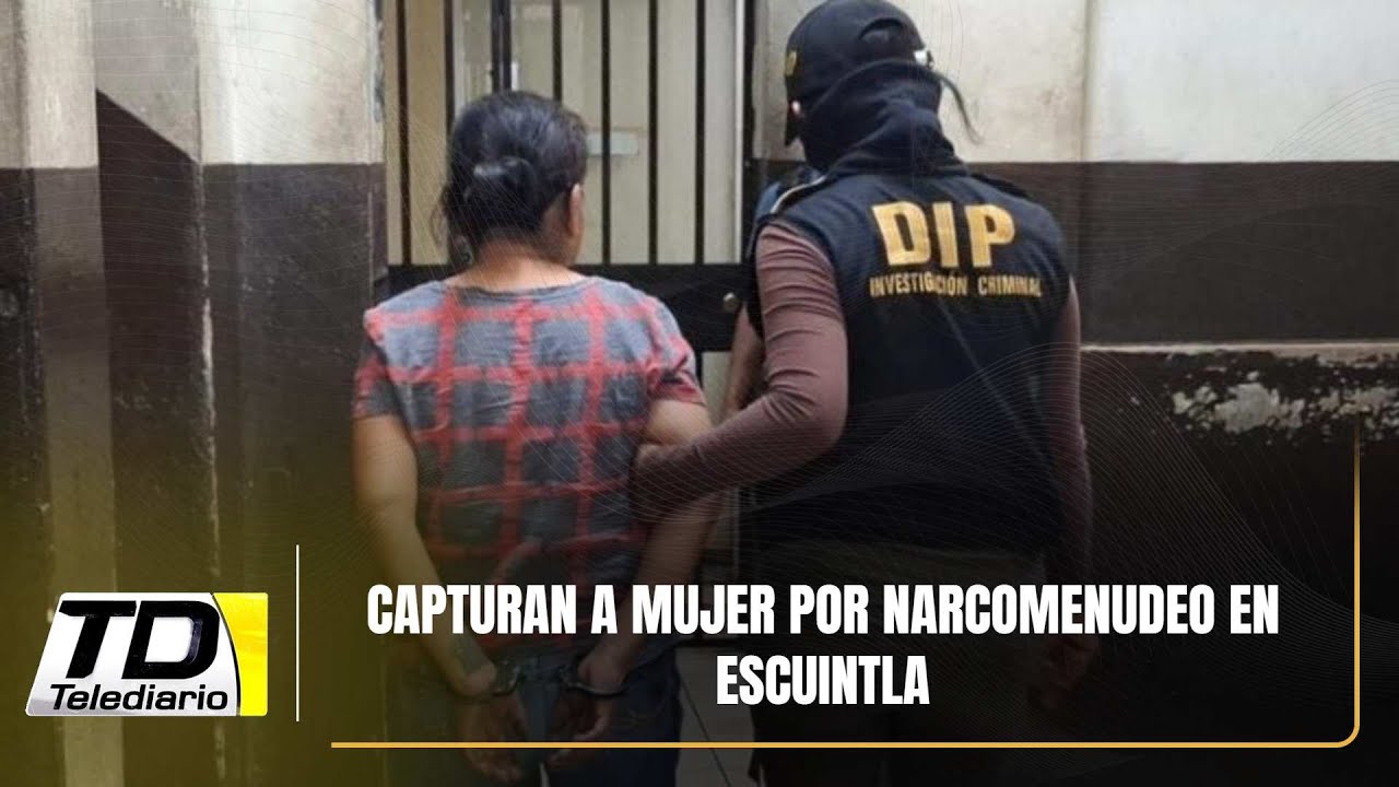 Capturan a mujer por narcomenudeo en Escuintla